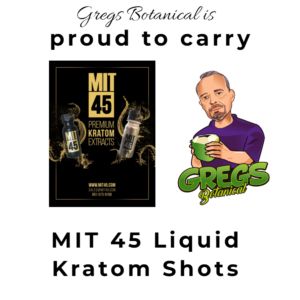 MIT45 Kratom Liquid Extract Shot | Greg’s Botanical